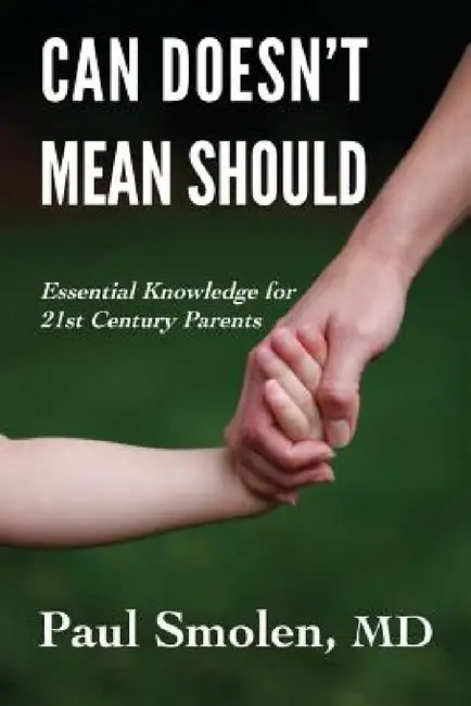Buy Can Doesn't Mean Should (English, Paul Smolen) — BookShops.in