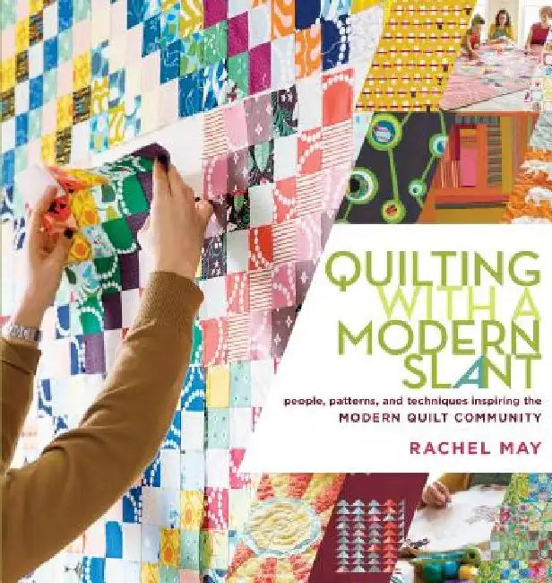 Buy Quilting with a Modern Slant (English, Rachel May) — BookShops.in