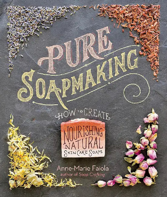 Buy Pure Soapmaking (English, Anne-Marie Faiola) — BookShops.in