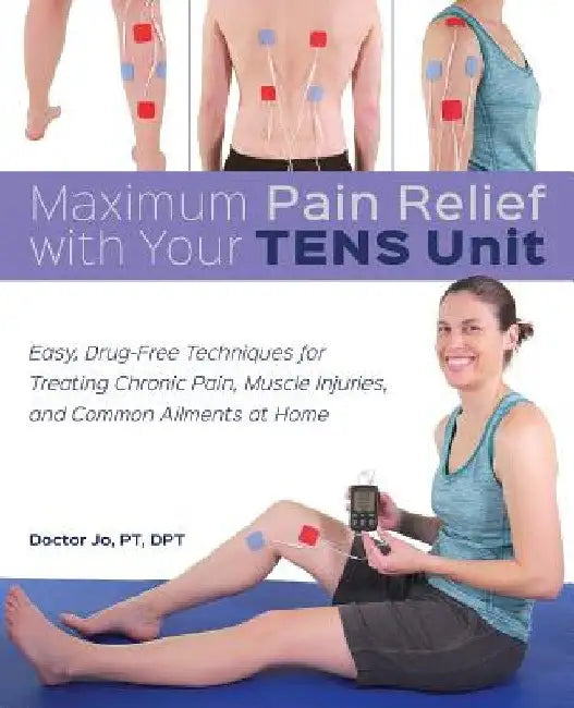 Buy Maximum Pain Relief with Your Tens Unit (English, Doctor Jo) — BookShops.in