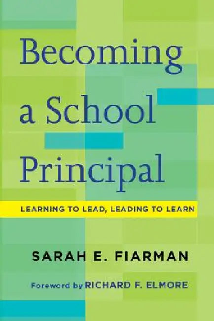 Buy Becoming a School Principal (English, Sarah E. Fiarman | Richard F. Elmore) — BookShops.in
