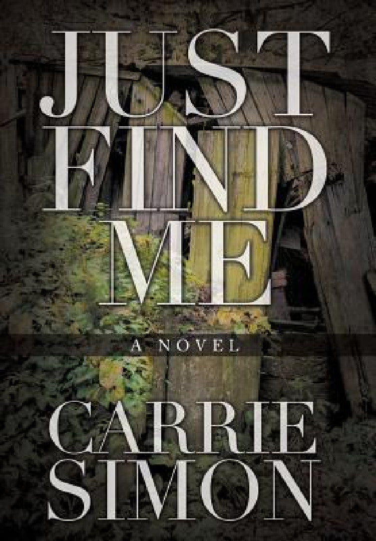 Buy Just Find Me (English, Carrie Simon) β BookShops.in