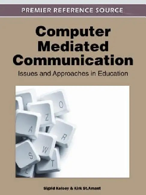 Computer-Mediated Communication: Issues and Approaches in Education view 2