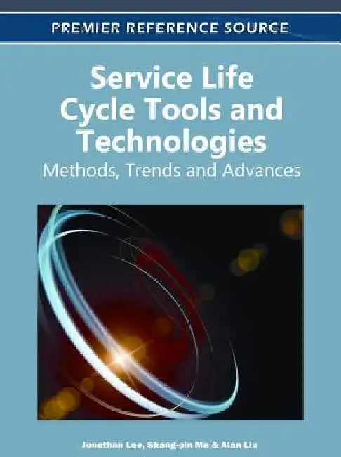 Buy Service Life Cycle Tools and Technologies (English, Jonathan Lee | Shang-Pin Ma | Alan Liu) — BookShops.in