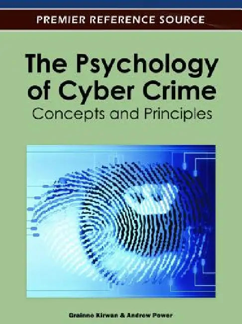 Buy The Psychology of Cyber Crime (English, Gráinne Kirwan | Andrew Power) — BookShops.in