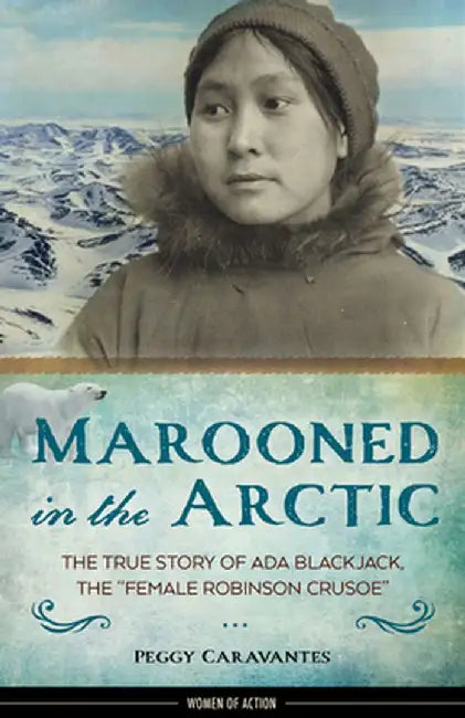 Buy Marooned in the Arctic (English, Peggy Caravantes) — BookShops.in