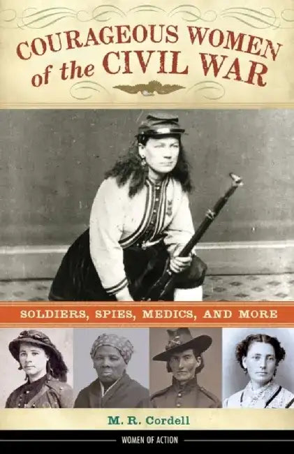 Buy Courageous Women of the Civil War (English, M. R. Cordell) — BookShops.in