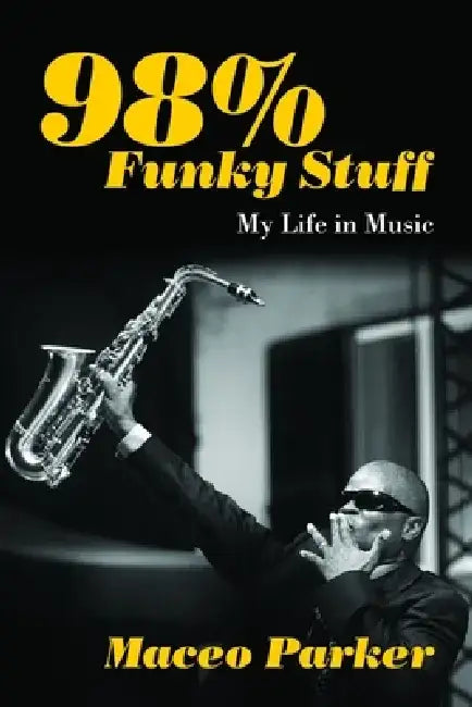 Buy 98% Funky Stuff (English, Maceo Parker) — BookShops.in
