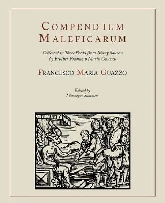 Buy Compendium Maleficarum [Compendium of the Witches] (English, Francesco Maria Guazzo | E. Allen Ashwin | Montague Summers) — BookShops.in