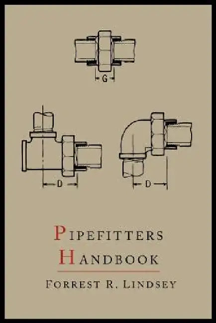 Buy Pipefitters Handbook (English, Forrest R. Lindsey) — BookShops.in