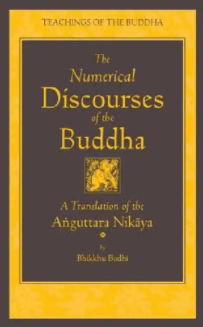 Buy The Numerical Discourses of the Buddha (English, Bodhi) — BookShops.in