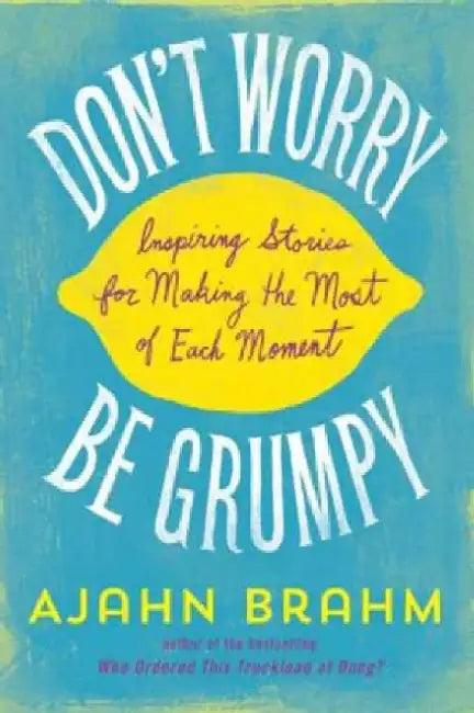 Buy Don'T Worry, Be Grumpy (English, Brahm) — BookShops.in