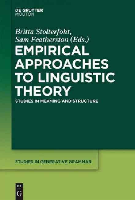 Buy Empirical Approaches to Linguistic Theory (English, Britta Stolterfoht | Sam Featherston) — BookShops.in