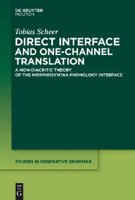 Buy Direct Interface and One-Channel Translation (English, Tobias Scheer) — BookShops.in