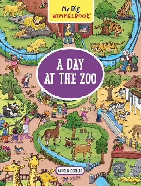 Buy My Big Wimmelbook--A Day at the Zoo (English, Carolin Gortler) — BookShops.in