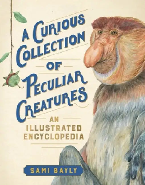 Buy A Curious Collection of Peculiar Creatures (English, Sami Bayly) — BookShops.in