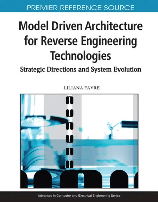 Buy Model Driven Architecture for Reverse Engineering Technologies (English, Liliana Favre) — BookShops.in
