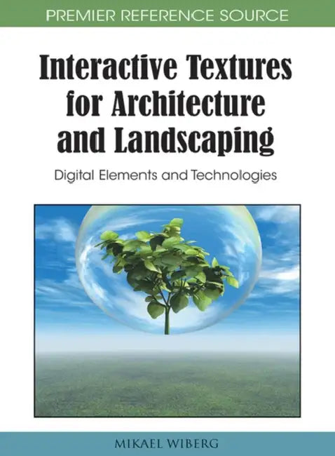 Buy Interactive Textures for Architecture and Landscaping (English, Mikael Wiberg) — BookShops.in