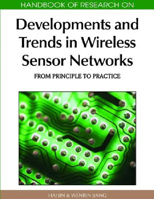Buy Handbook of Research on Developments and Trends in Wireless Sensor Networks (English, Hai Jin | Wenbin Jiang) — BookShops.in