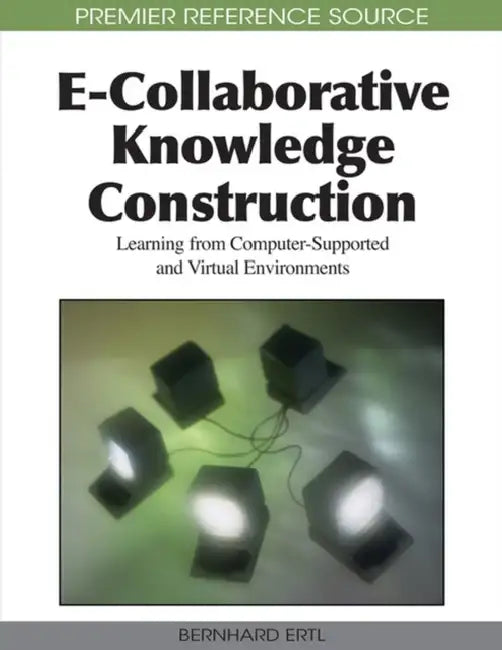 Buy E-Collaborative Knowledge Construction (English, Bernhard Ertl) — BookShops.in