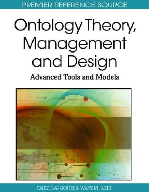 Buy Ontology Theory, Management and Design (English, Faiez Gargouri | Wassim Jaziri) — BookShops.in