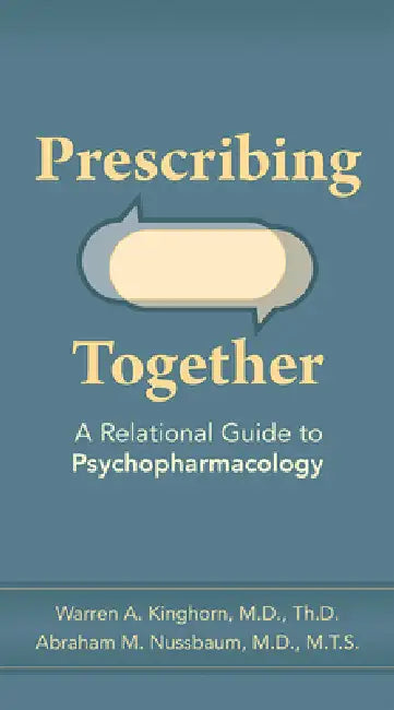 Buy Prescribing Together (English, Warren A. Kinghorn | Abraham M. Nussbaum) — BookShops.in