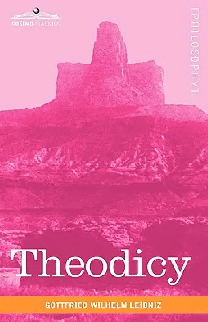 Buy Theodicy (English, Gottfried Wilhelm Leibniz | Austin M. Farrer | E. M. Huggard) — BookShops.in