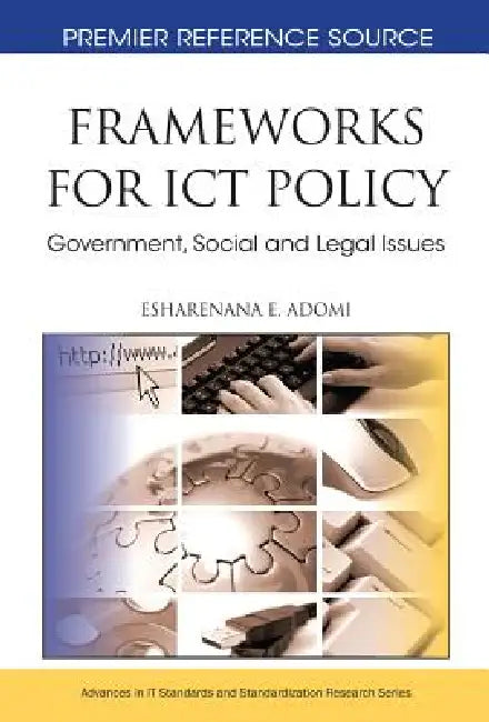 Buy Frameworks for ICT Policy (English, Esharenana E. Adomi) — BookShops.in