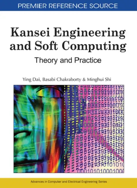 Buy Kansei Engineering and Soft Computing (English, Ying Dai | Basabi Chakraborty | Minghui Shi) — BookShops.in
