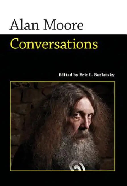 Buy Alan Moore (English, Alan Moore | Eric L. Berlatsky) — BookShops.in