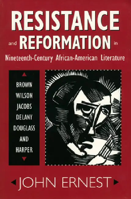 Buy Resistance and Reformation in Nineteenth-Century African-American Literature | by John Ernest | University Press of Mississippi | by John Ernest | University Press of Mississippi | by John Ernest | University Press of Mississippi | by John Ernest | University Press of Mississippi | by John Ernest | University Press of Mississippi | by John Ernest | University Press of Mississippi | by John Ernest | University Press of Mississippi | by John Ernest | University Press of Mississippi | by John Ernes — BookShops.in