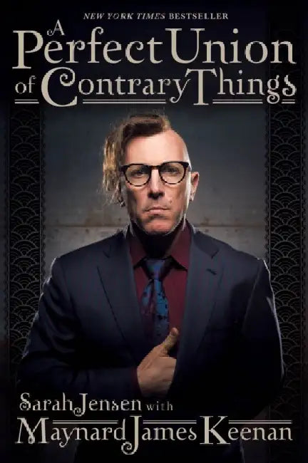 Buy A Perfect Union of Contrary Things (English, Maynard James Keenan) — BookShops.in