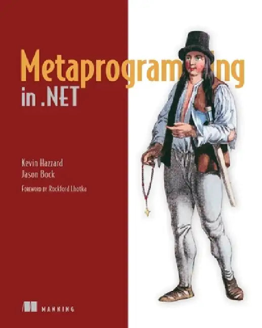 Buy Metaprogramming in .Net (English, Kevin Hazzard | Jason Bock) — BookShops.in