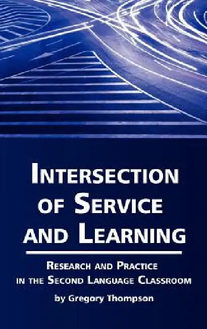 Buy Intersection of Service and Learning (English, Gregory Thompson) — BookShops.in