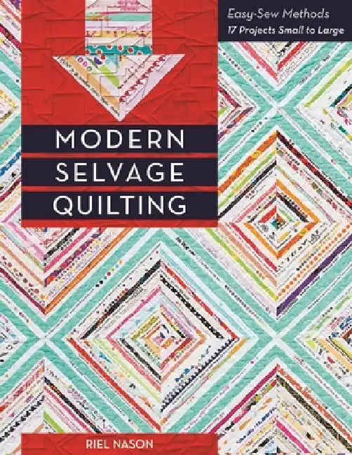 Buy Modern Selvage Quilting (English, Riel Nason) — BookShops.in