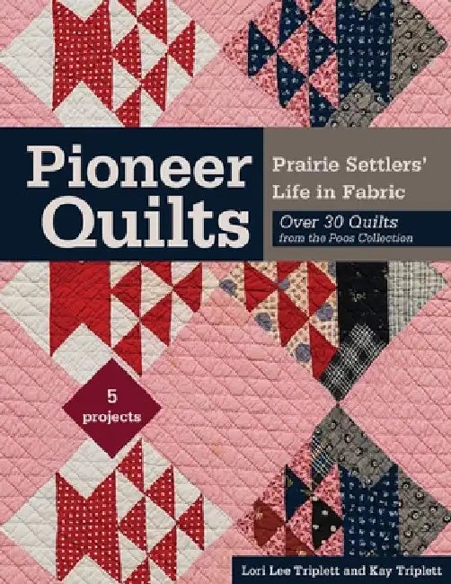 Buy Pioneer Quilts - Print-On-Demand Edition (English, Lori Lee Triplett) — BookShops.in
