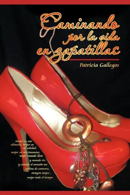 Buy Caminando Por La Vida En Zapatillas (English, Patricia Gallegos) — BookShops.in