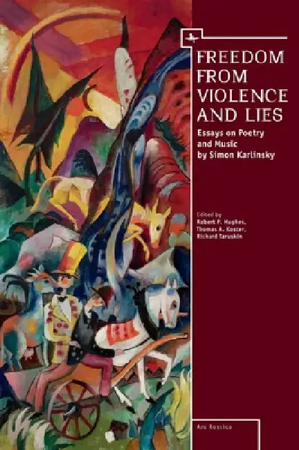 Buy Freedom from Violence and Lies (English, Robert P. Hughes | Richard Taruskin | Thomas A. Koster) — BookShops.in