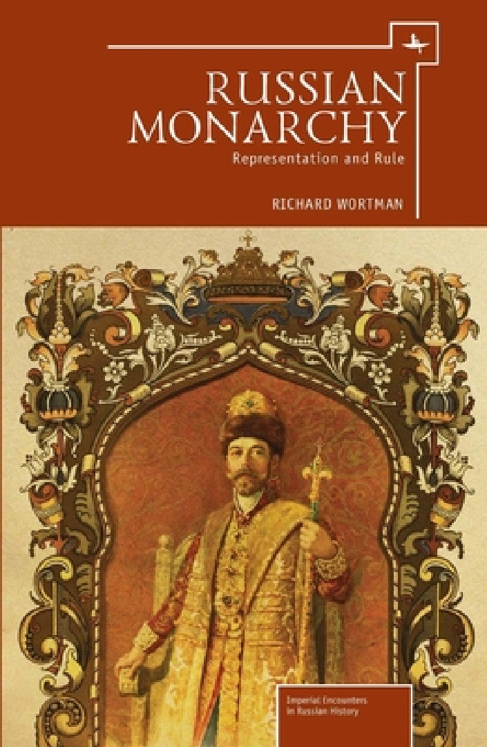 Buy Russian Monarchy (English, Richard Wortman) — BookShops.in