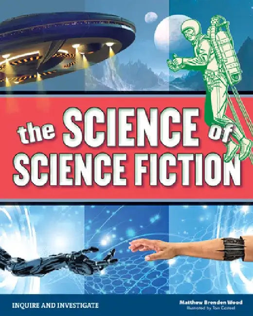 Buy The Science of Science Fiction | by Matthew Brenden Wood | Tom Casteel | Nomad Press | by Matthew Brenden Wood | Tom Casteel | Nomad Press | by Matthew Brenden Wood | Tom Casteel | Nomad Press | by Matthew Brenden Wood | Tom Casteel | Nomad Press | by Matthew Brenden Wood | Tom Casteel | Nomad Press | by Matthew Brenden Wood | Tom Casteel | Nomad Press | by Matthew Brenden Wood | Tom Casteel | Nomad Press | by Matthew Brenden Wood | Tom Casteel | Nomad Press | by Matthew Brenden Wood | Tom Caste — BookShops.in
