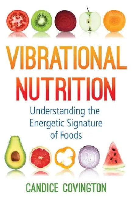 Buy Vibrational Nutrition (English, Candice Covington) — BookShops.in