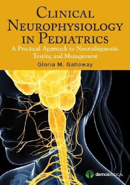 Buy Clinical Neurophysiology in Pediatrics (English, Gloria Galloway) — BookShops.in