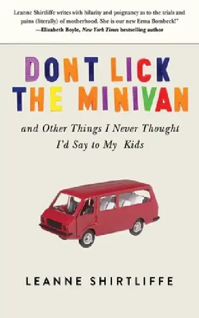 Buy Don't Lick the Minivan (English, Leanne Shirtliffe) — BookShops.in