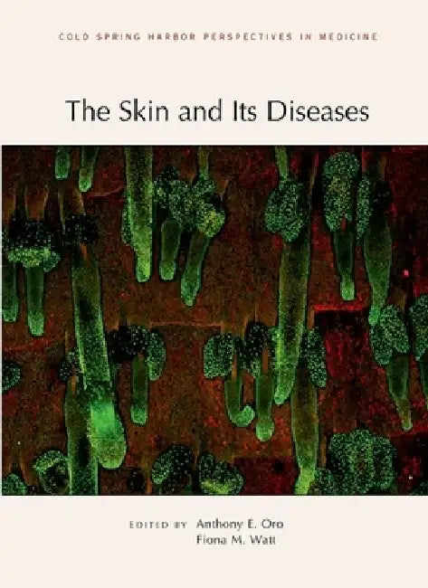 Buy The Skin and Its Diseases (English, Fiona M. Watt | Anthony Oro) — BookShops.in