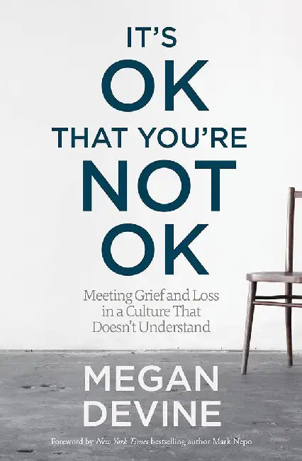 Buy It's Ok That You're Not Ok (English, Megan Devine) — BookShops.in