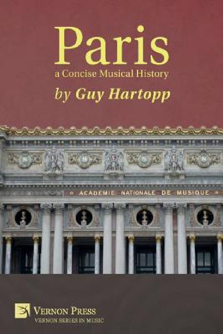 Buy Paris, a Concise Musical History (English, Guy Hartopp) — BookShops.in