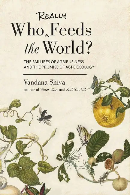 Buy Who Really Feeds the World? (English, Vandana Shiva) — BookShops.in