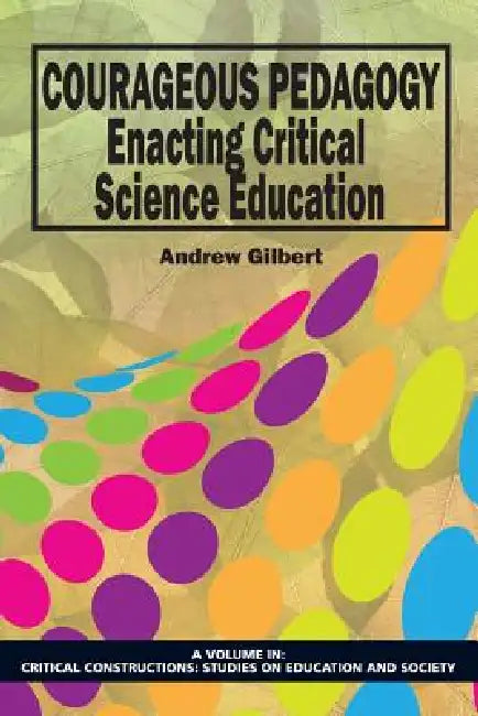 Buy Courageous Pedagogy (English, Andrew Gilbert) — BookShops.in