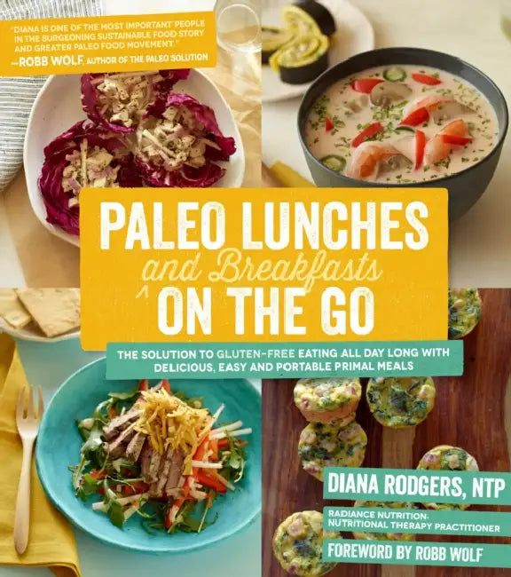 Buy Paleo Lunches And Breakfasts On The Go (English, Diana Rodgers | Robb Wolf) — BookShops.in