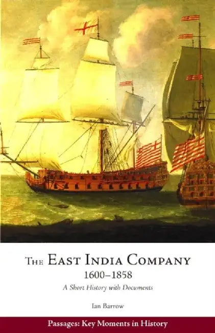 Buy The East India Company, 16001858 (English, Ian Barrow) β BookShops.in